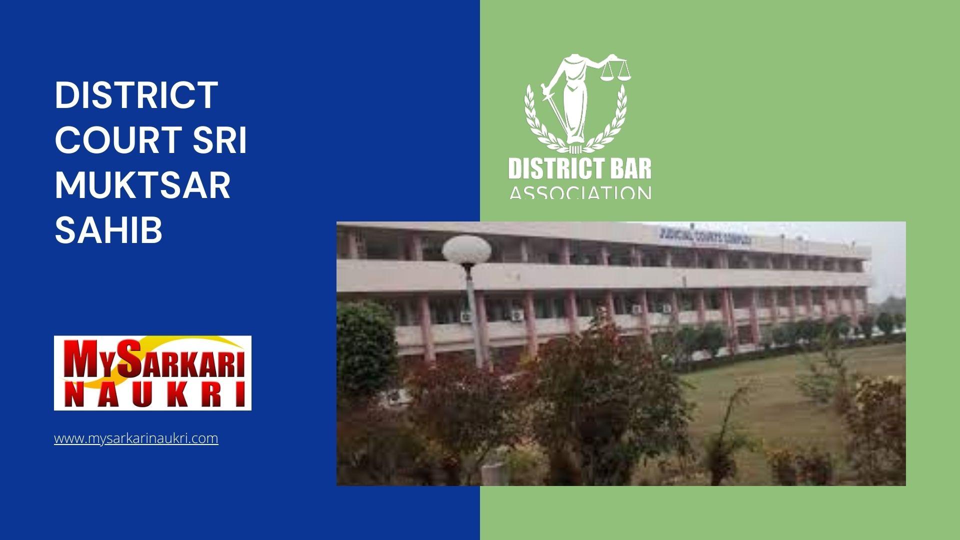 District Court Sri Muktsar Sahib Recruitment Mysarkarinaukri En