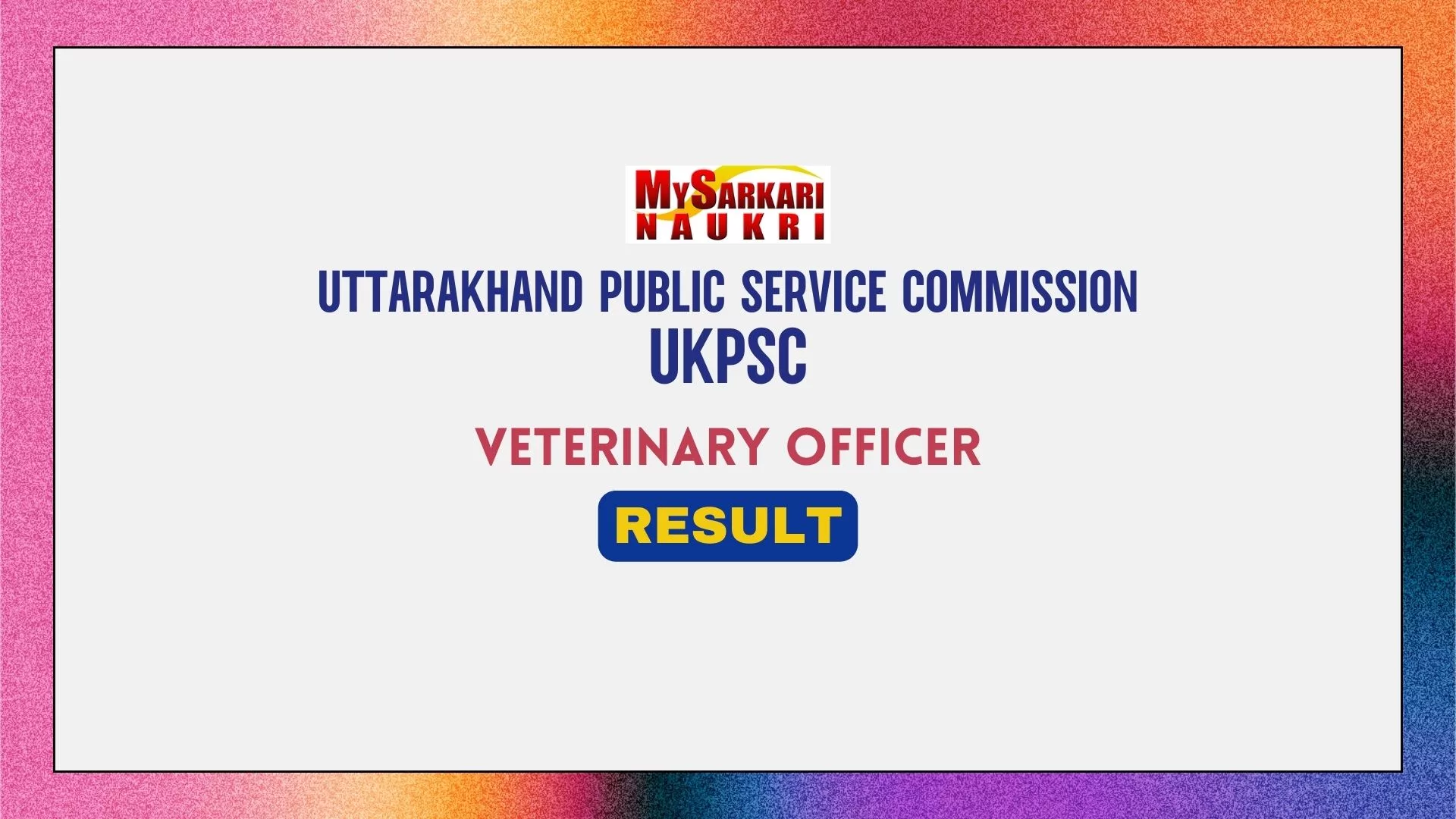 UKPSC Veterinary Officer Result 2024 Out Cut Off Merit List