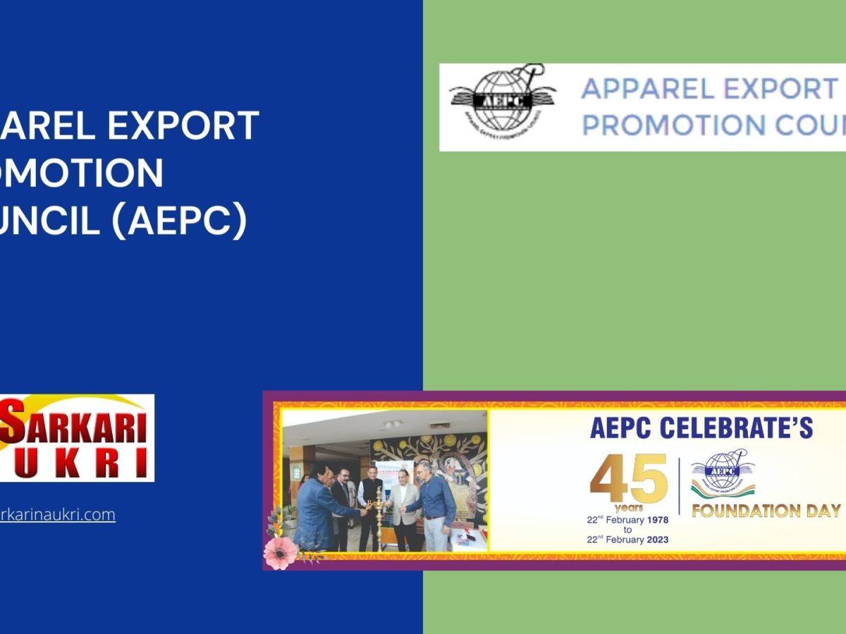 Apparel Export Promotion Council (AEPC) Recruitment