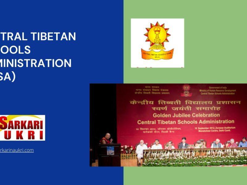 Central Tibetan Schools Administration (CTSA) Recruitment