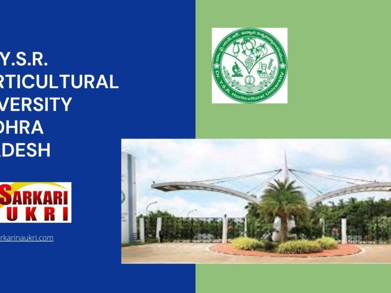 Dr. Y.S.R. Horticultural University Andhra Pradesh Recruitment