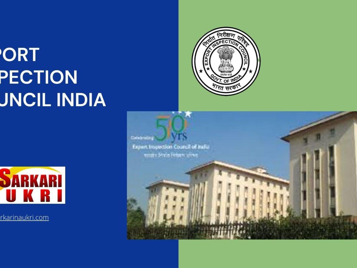 Export Inspection Council India Recruitment