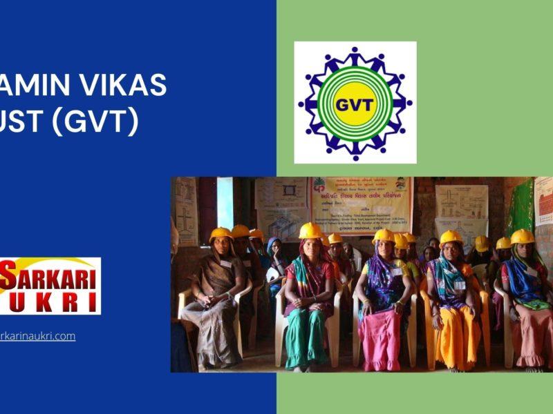 Gramin Vikas Trust (GVT) Recruitment