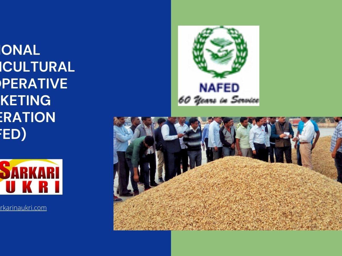 National Agricultural Cooperative Marketing Federation (NAFED) Recruitment