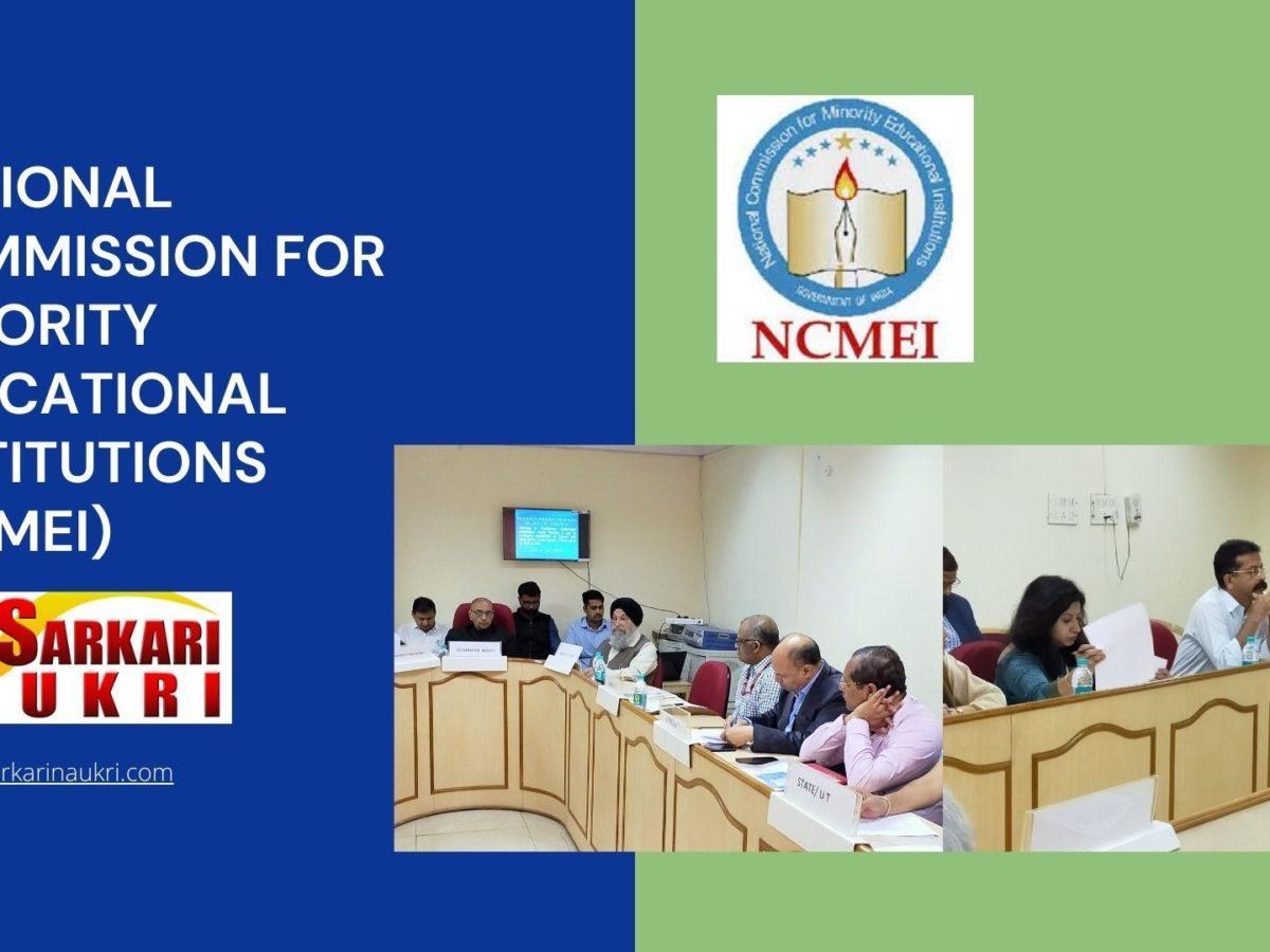 National Commission for Minority Educational Institutions (NCMEI) Recruitment