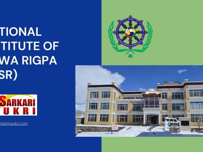 National Institute Of Sowa Rigpa (NISR) Recruitment