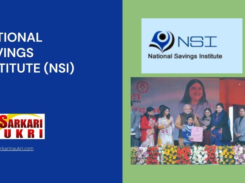 National Savings Institute (NSI) Recruitment