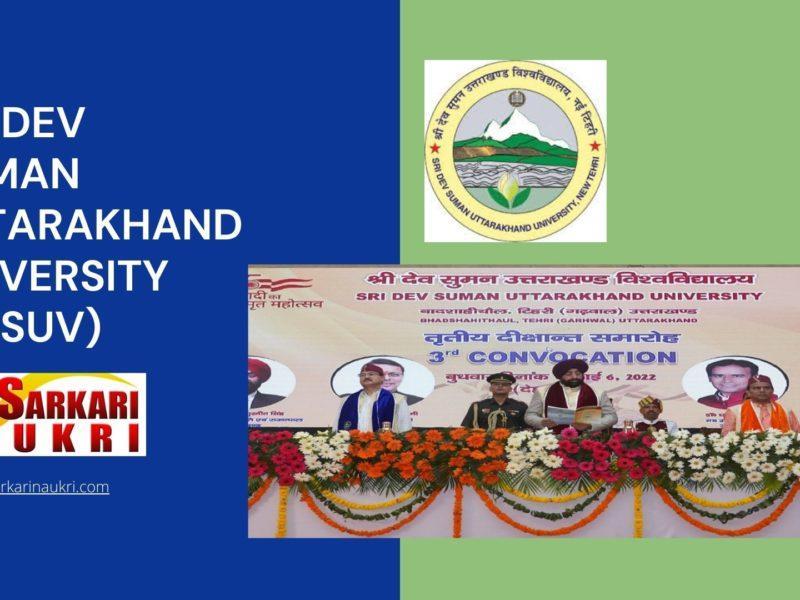 Sri Dev Suman Uttarakhand University (SDSUV) Recruitment