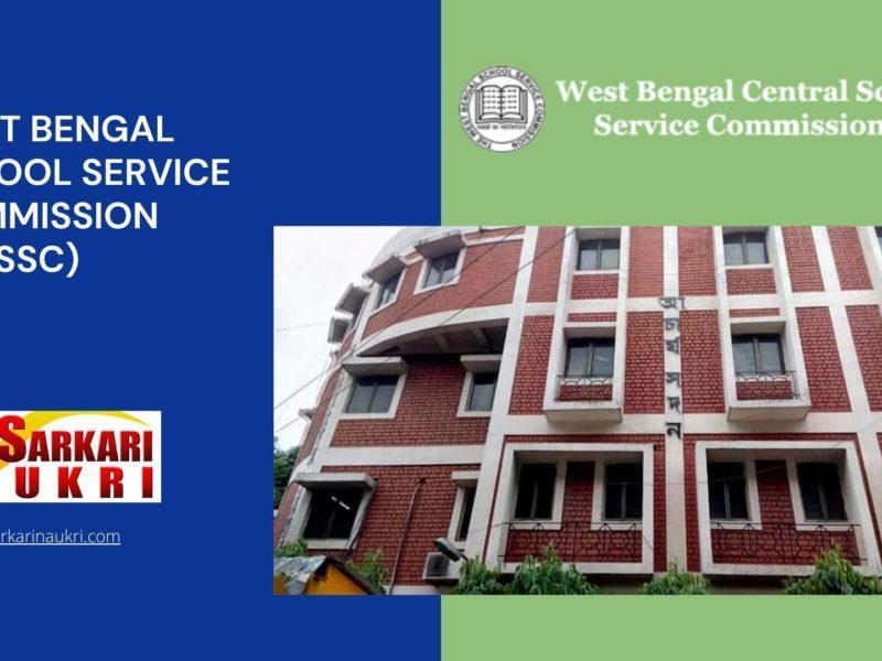 West Bengal School Service Commission (WBSSC) Recruitment
