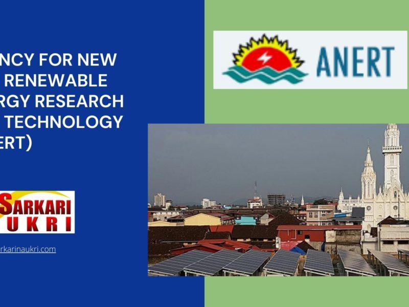 Agency for New and Renewable Energy Research and Technology (ANERT) Recruitment