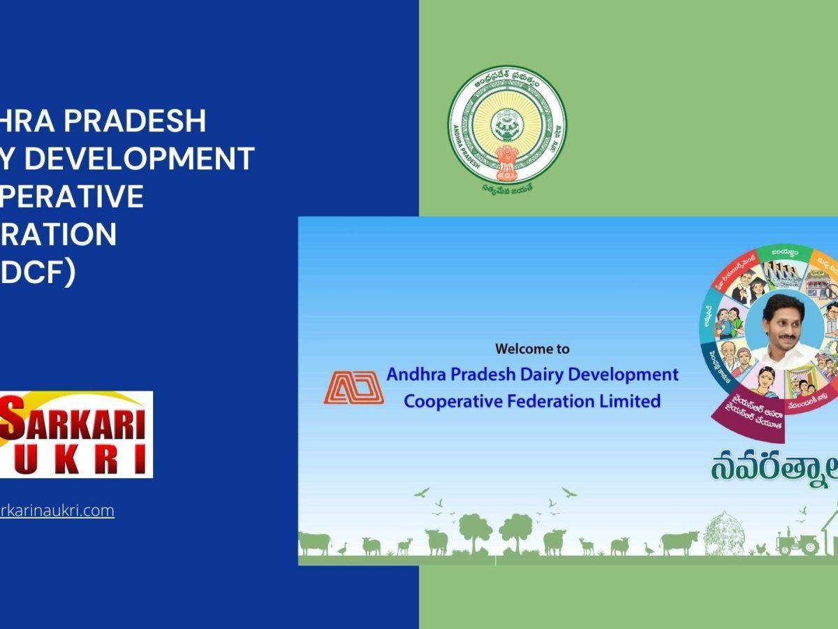 Andhra Pradesh Dairy Development Cooperative Federation (APDDCF) Recruitment
