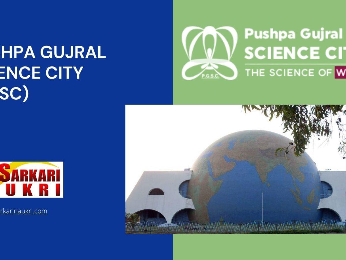 Pushpa Gujral Science City (PGSC) Recruitment