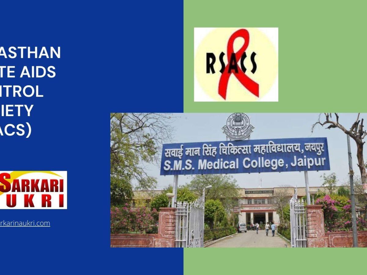Rajasthan State AIDS Control Society (RSACS) Recruitment