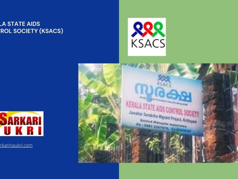 Kerala State AIDS Control Society (KSACS) Recruitment