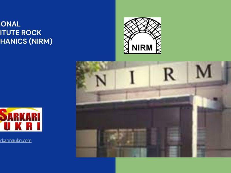 National Institute Rock Mechanics (NIRM) Recruitment