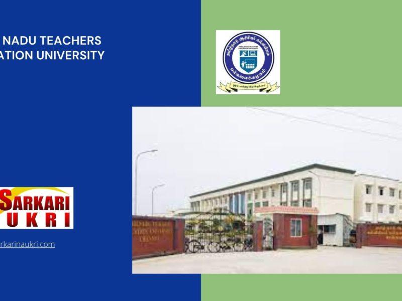 Tamil Nadu Teachers Education University Recruitment