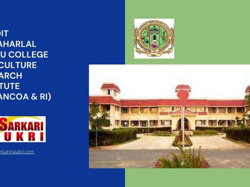 Pandit Jawaharlal Nehru College Agriculture Research Institute (PAJANCOA & RI) Recruitment