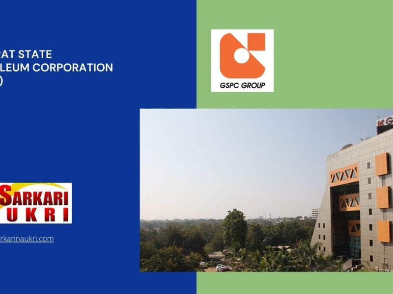 Gujarat State Petroleum Corporation (GSPC) Recruitment