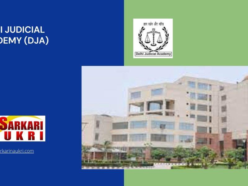 Delhi Judicial Academy (DJA) Recruitment