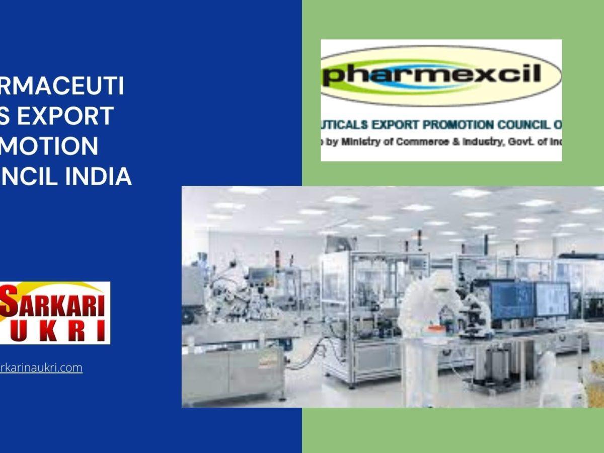 Pharmaceuticals Export Promotion Council India Recruitment