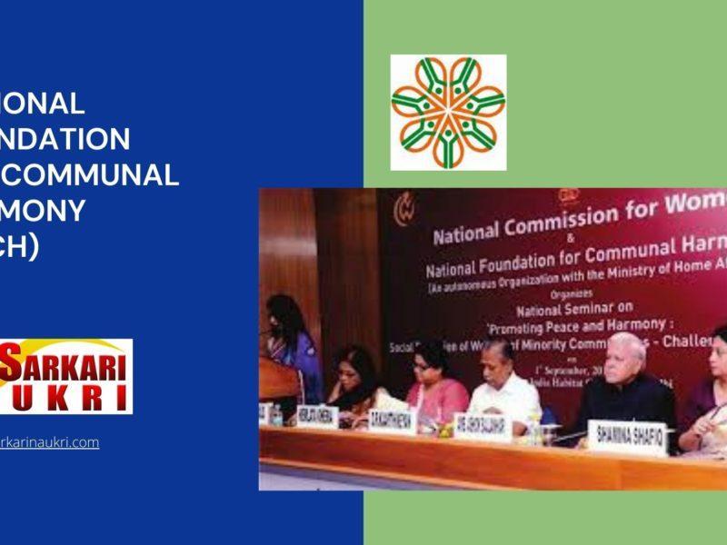 National Foundation for Communal Harmony (NFCH) Recruitment