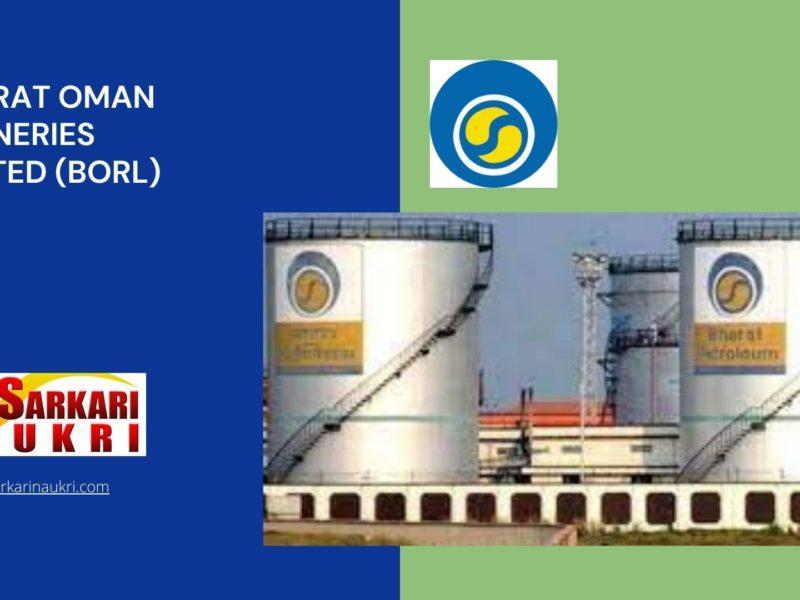 Bharat Oman Refineries Limited (BORL) Recruitment