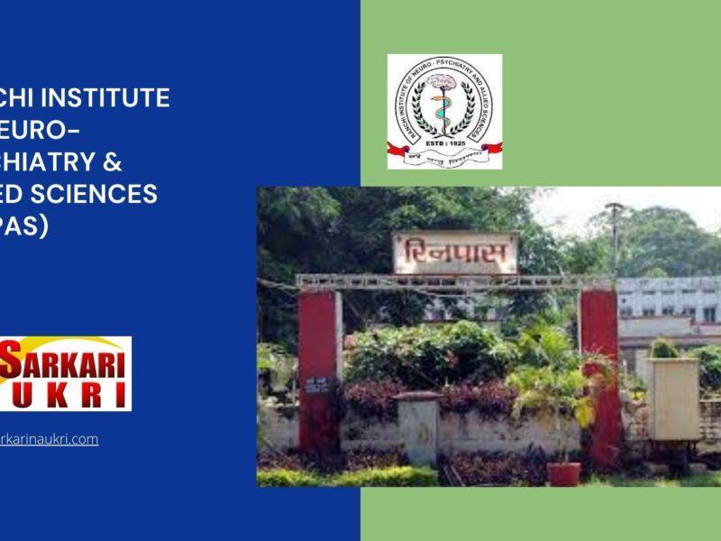 Ranchi Institute of Neuro-Psychiatry & Allied Sciences (RINPAS) Recruitment