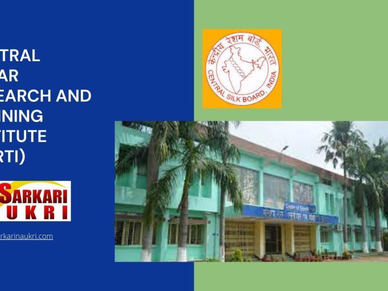 Central Tasar Research and Training Institute (CTRTI) Recruitment