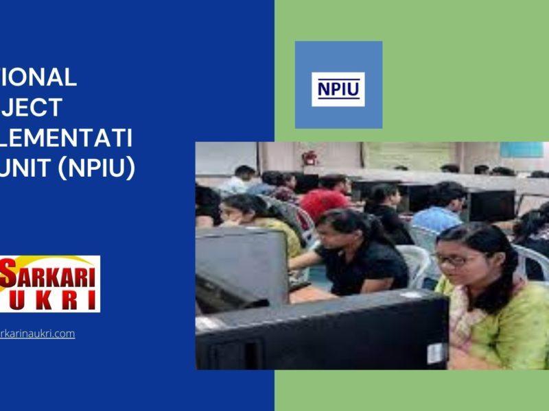 National Project Implementation Unit (NPIU) Recruitment