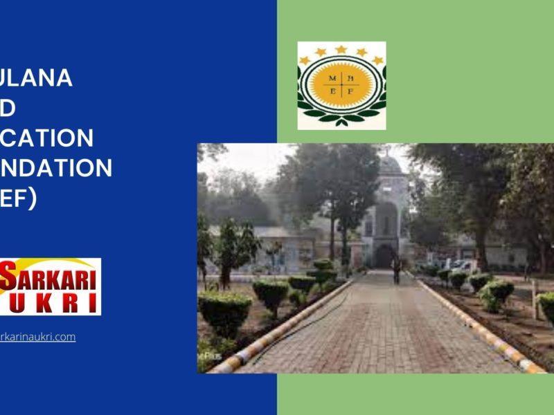 Maulana Azad Education Foundation (MAEF) Recruitment