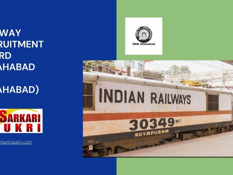 Railway Recruitment Board Allahabad (RRB Allahabad) Recruitment