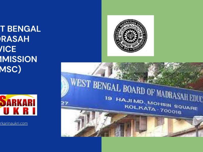 West Bengal Madrasah Service Commission (WBMSC) Recruitment