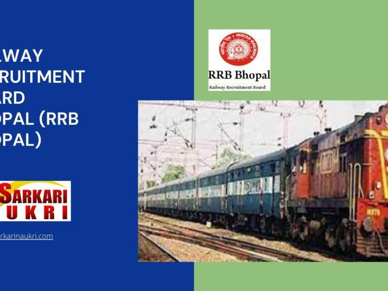 Railway Recruitment Board Bhopal (RRB Bhopal) Recruitment