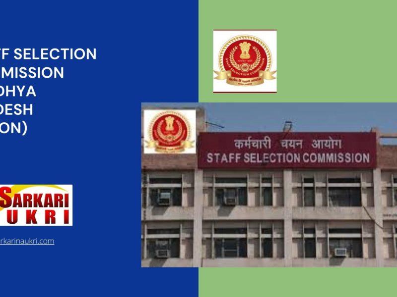 Staff Selection Commission (Madhya Pradesh Region) Recruitment