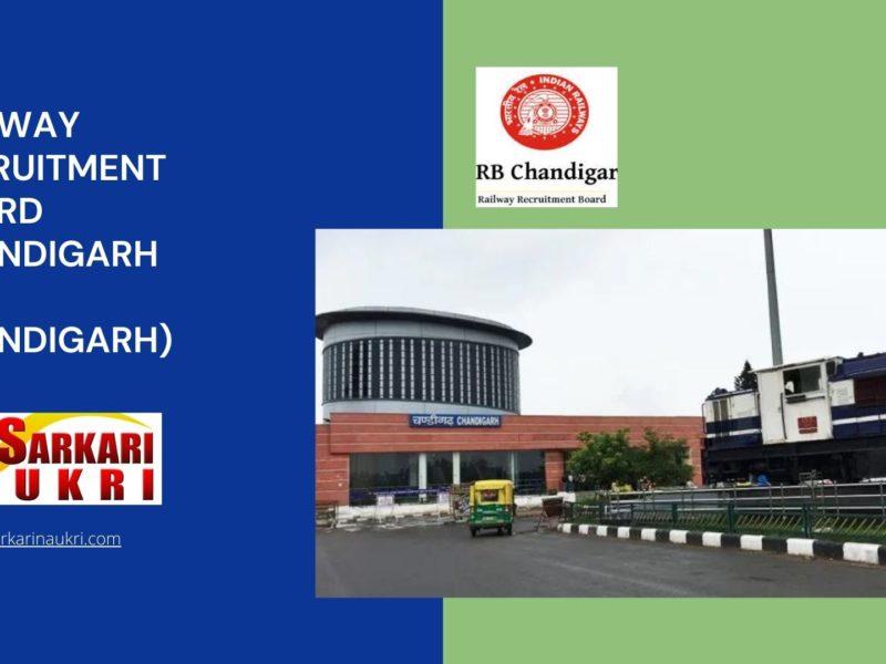 Railway Recruitment Board Chandigarh (RRB Chandigarh) Recruitment