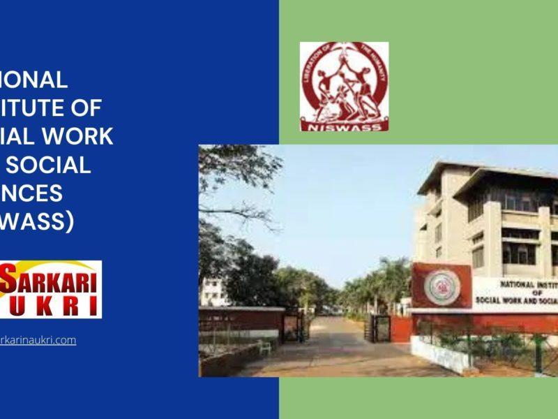 National Institute of Social Work and Social Sciences (NISWASS) Recruitment