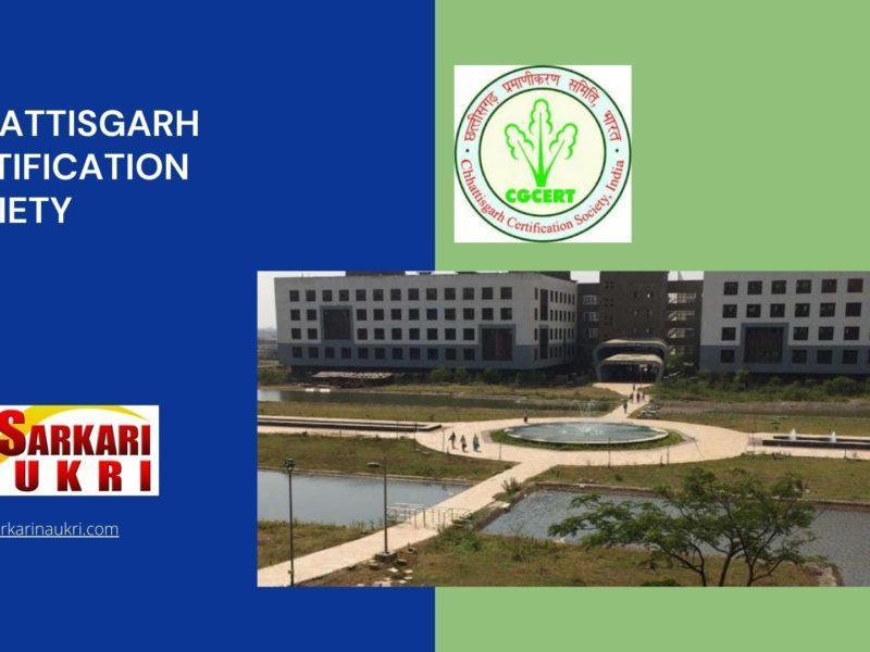 Chhattisgarh Certification Society Recruitment
