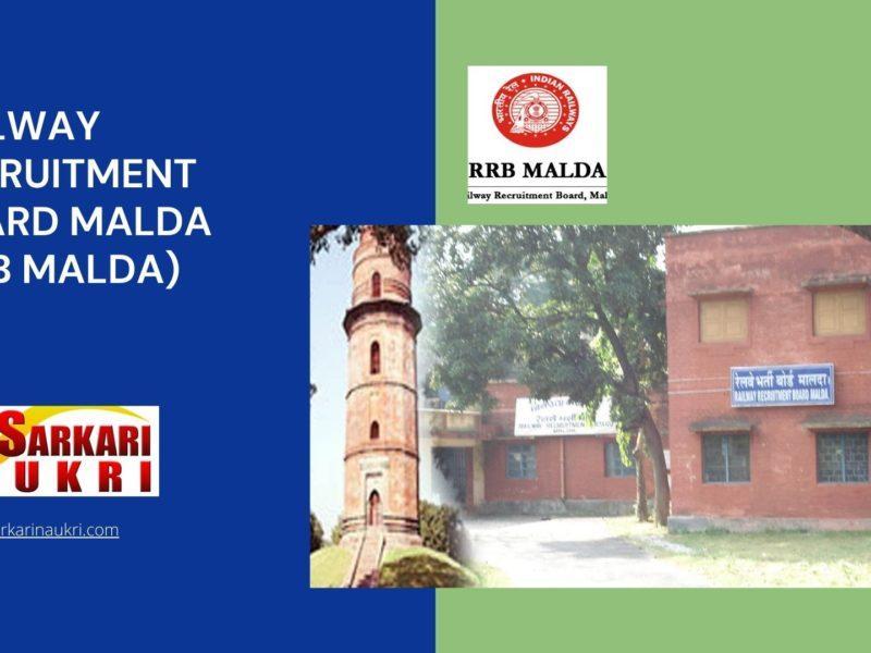 Railway Recruitment Board Malda (RRB Malda) Recruitment