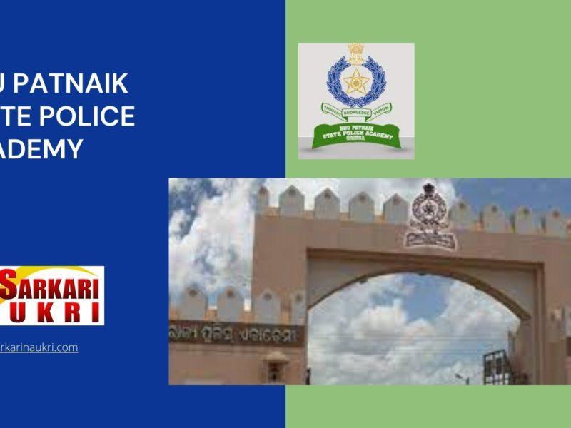 Biju Patnaik State Police Academy Recruitment