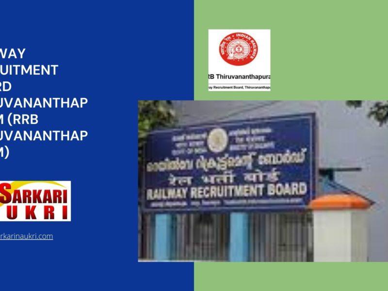 Railway Recruitment Board Thiruvananthapuram (RRB Thiruvananthapuram) Recruitment