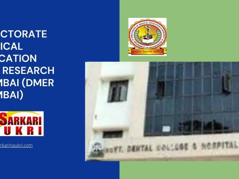Directorate Medical Education And Research Mumbai (DMER Mumbai) Recruitment