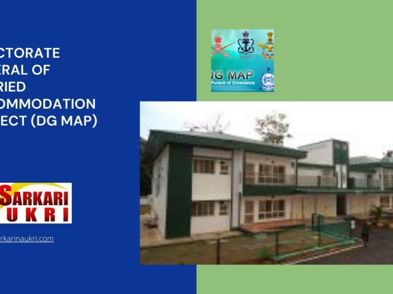 Directorate General of Married Accommodation Project (DG MAP) Recruitment