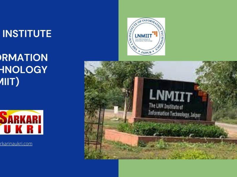 LNM Institute of Information Technology (LNMIIT) Recruitment