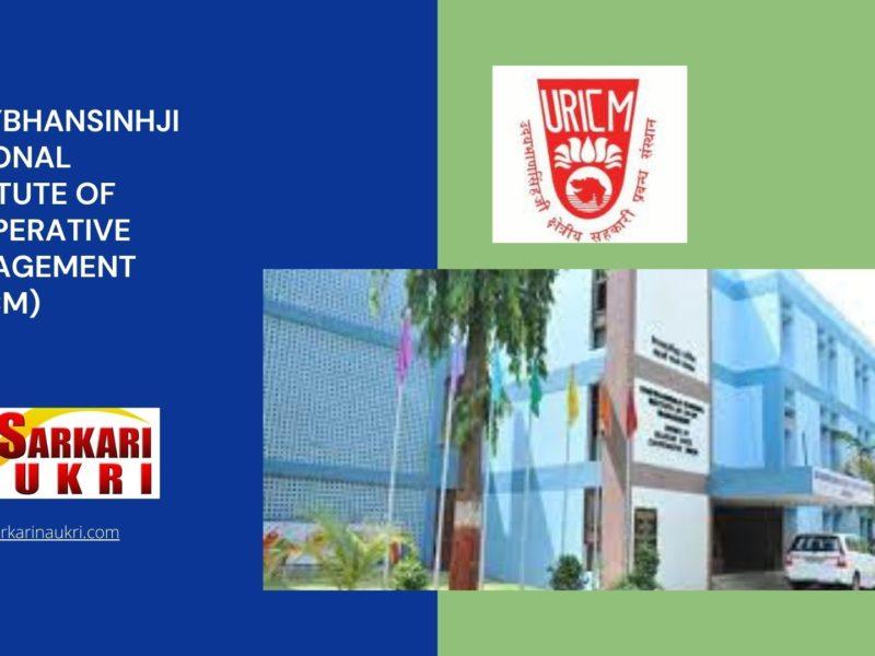 Udaybhansinhji Regional Institute of Cooperative Management (URICM) Recruitment