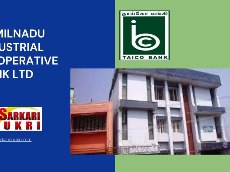 Tamilnadu Industrial Cooperative Bank Ltd Recruitment