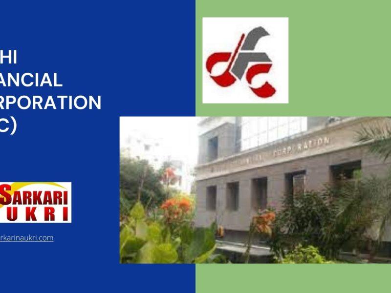 Delhi Financial Corporation (DFC) Recruitment