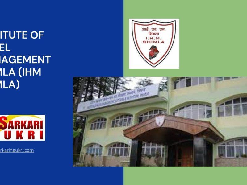 Institute of Hotel Management Shimla (IHM Shimla) Recruitment