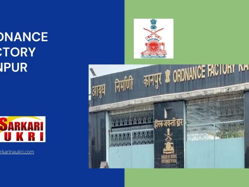 Ordnance Factory Kanpur Recruitment