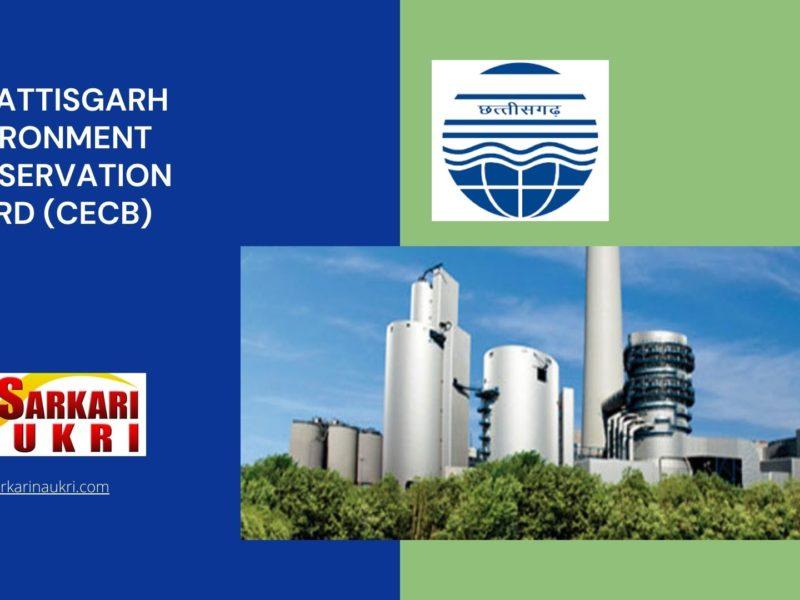 Chhattisgarh Environment Conservation Board (CECB) Recruitment
