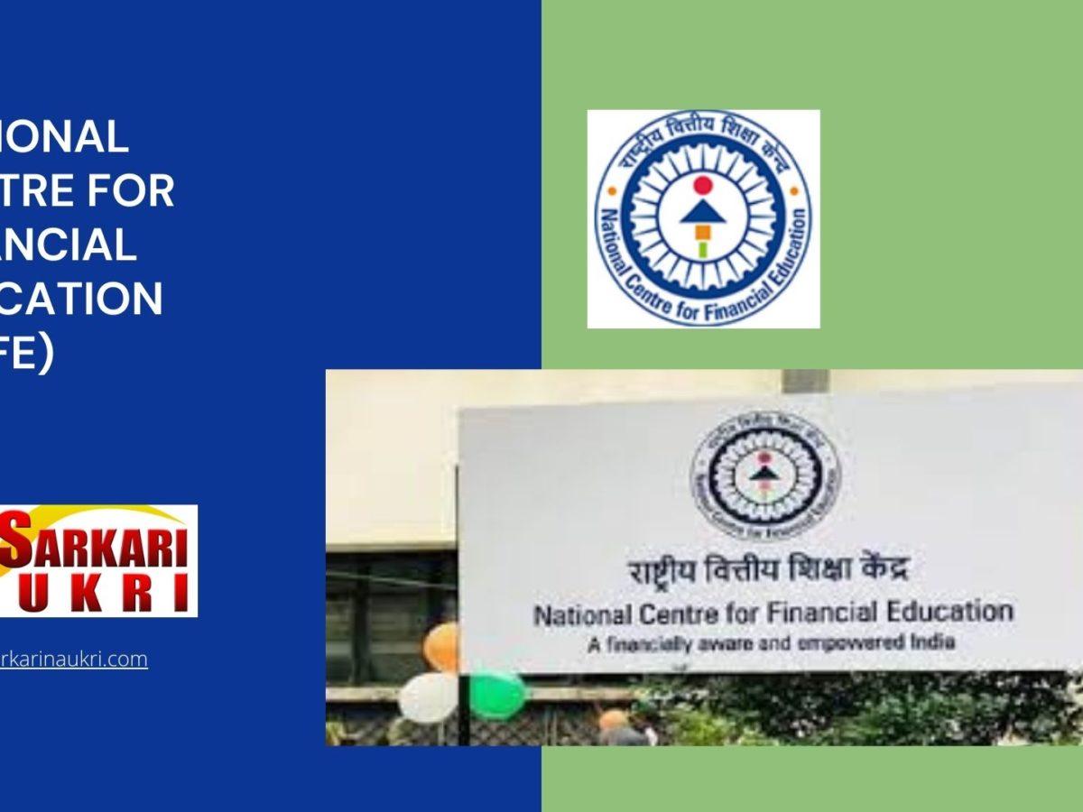 National Centre for Financial Education (NCFE) Recruitment